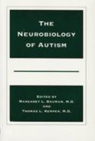 The Neurobiology of Autism (The Johns Hopkins Series in Psychiatry and Neuroscience)