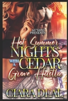Hot Summer Nights with a Cedar Grove Hustla B0B46XBW2B Book Cover