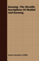 Karanòg: The Meroitic Inscriptions of Shablûl and Karanòg 1376382679 Book Cover