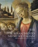 The Renaissance in Italian Museums 8895847393 Book Cover