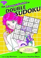 The Manga Guide To Double Sudoku: The Original Double Sudoku Book! 4921205159 Book Cover