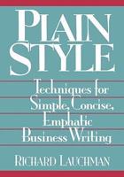 Plain Style: Techniques for Simple, Concise, Emphatic Business Writing 081441429X Book Cover