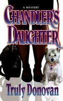 Chandler's Daughter: A Lexy Connor Mystery 1885173628 Book Cover