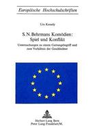 S.N. Behrmans Komoedien: Spiel Und Konflikt: Untersuchungen Zu Einem Gattungsbegriff Und Zum Verhaeltnis Der Geschlechter 3261007974 Book Cover