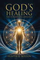 God's Healing B0FRG2HQLF Book Cover