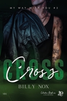 Cross (French Edition) 2384407600 Book Cover