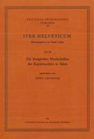Iter Helveticum, Teil 3: Die Liturgischen Handschriften Des Kapitelsarchivs in Sitten 340213618X Book Cover