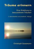 Träume erinnern: Eine Anleitung zu bewussterem Träumen 384238209X Book Cover
