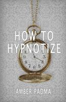 How to Hypnotize 1533699003 Book Cover