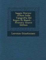 Saggio Storico-critico Sulla Tipografia Del Regno Di Napoli... (Italian Edition) 1022323881 Book Cover