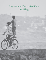 Bicycle in a Ransacked City: an Elegy 193858497X Book Cover