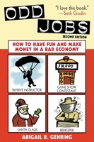 Odd Jobs: 101 Ways to Make an Extra Buck 1602390339 Book Cover
