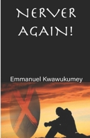 NEVER AGAIN! B0GWCDJHBL Book Cover