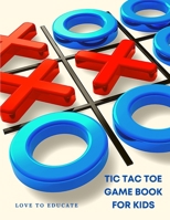 Tic Tac Toe Game Book - Fun and Interactive Activity Book for Kids 3665357527 Book Cover