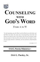 Counseling with God's Word: From A to W 1426950152 Book Cover