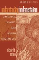 Understanding Fundamentalism 0742562093 Book Cover