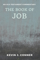 The Book of Job: An Old Testament Commentary B0G25KS7D1 Book Cover