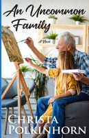 An Uncommon Family 0960013539 Book Cover