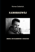 Samorozwój Droga do harmonii i sukcesu (Polish Edition) B0DY5R627H Book Cover