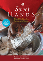 Sweet Hands: Island Cooking from Trinidad & Tobago, 20th Anniversary Edition: Island Cooking from Trinidad & Tobago 0781814650 Book Cover