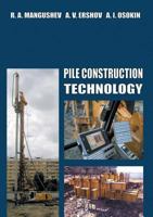 Pile Construction Technology 9198222309 Book Cover