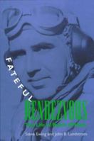 Fateful Rendezvous: The Life of Butch O'Hare 1591142490 Book Cover