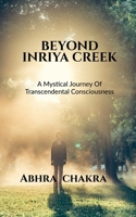 Beyond Inriya Creek 1639972919 Book Cover