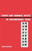 Courts and Criminal Justice in Contemporary China 0739119885 Book Cover