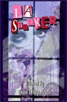 L. A. Stalker 1403361819 Book Cover