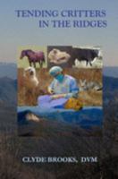 Tending Critters in the Ridges 0977288102 Book Cover