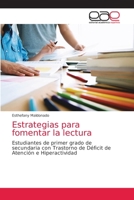 Estrategias para fomentar la lectura: Estudiantes de primer grado de secundaria con Trastorno de Déficit de Atención e Hiperactividad 6203588717 Book Cover