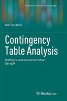 Contingency Table Analysis: Methods and Implementation Using R 1493939599 Book Cover