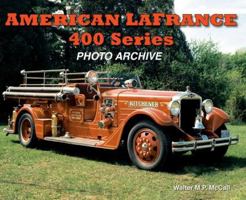 American LaFrance 400 Series: Photo Archive 1583881859 Book Cover