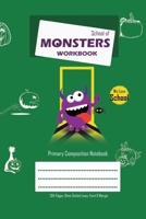 School of Monsters Workbook, A5 Size, Wide Ruled, White Paper, Primary Composition Notebook, 102 Sheets (Green) 1714327795 Book Cover