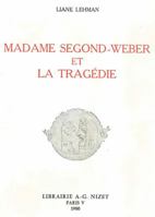 Madame Segond-Weber Et La Tragedie 2707804924 Book Cover