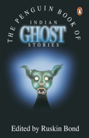 Penguin Book of Indian Ghost Stories 0140178325 Book Cover