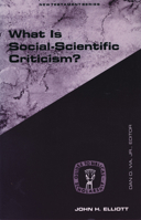 What Is Social-Scientific Criticism? 0800626788 Book Cover