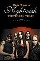 Once upon a Nightwish - The Early Years 9526536703 Book Cover
