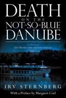 Death on the Not-So-Blue Danube: A Collection of Izzy Brand Comic Myhstery Novellas 1535202068 Book Cover