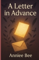 A letter in advance B08W7DWZGP Book Cover