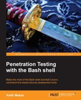 Penetration Testing with the Bash Shell 1849695105 Book Cover