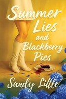 Summer Lies and Blackberry Pies B0G29ZND8Y Book Cover