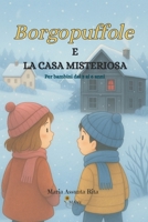 Borgopuffole e la casa misteriosa: Per bambini dai 3 ai 5 anni (Italian Edition) B0GT8LNXVR Book Cover