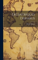 Excentriques Disparus 1246373920 Book Cover