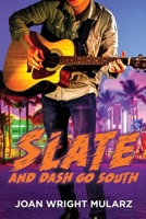 Slate and Dash Go South : A Band of Friends Mystery Book II 1732248125 Book Cover