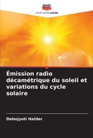 Émission radio décamétrique du soleil et variations du cycle solaire 6206421392 Book Cover