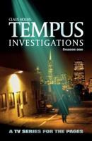 Tempus Investigations: A Fictional TV-show 1534876294 Book Cover