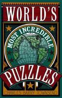 World's Most Incredible Puzzles 0806905050 Book Cover