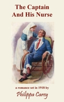The Captain And His Nurse 1913477096 Book Cover
