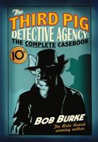 The Third Pig Detective Agency: The Complete Casebook 0007479409 Book Cover